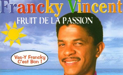     Francky Vincent avoue avoir gagné beaucoup avec "Fruit de la passion"

