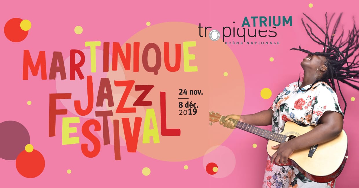     La Martinique au rythme du Festival de Jazz 2019

