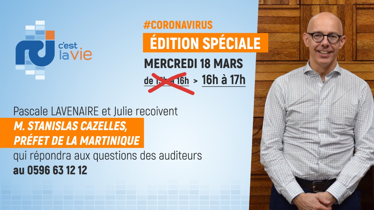     Coronavirus : émission spéciale avec le préfet de la Martinique, Stanislas Cazelles ce mercredi après-midi

