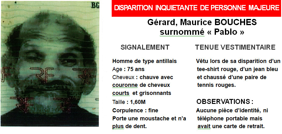     La police cherche toujours Gérard Maurice Bouches dit Pablo

