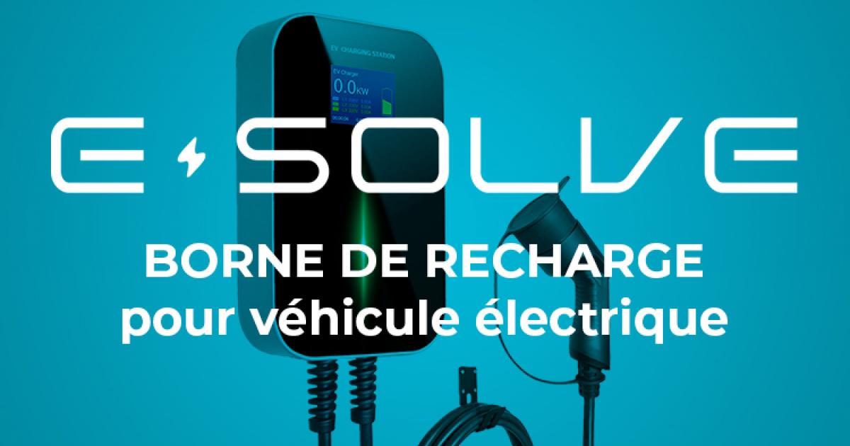     Esolve, la solution de borne de recharge pour votre véhicule électrique

