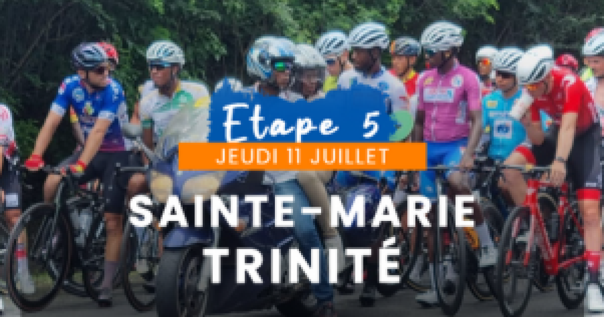     Tour Cycliste de Martinique, étape 5 : Sainte-Marie / La Trinité

