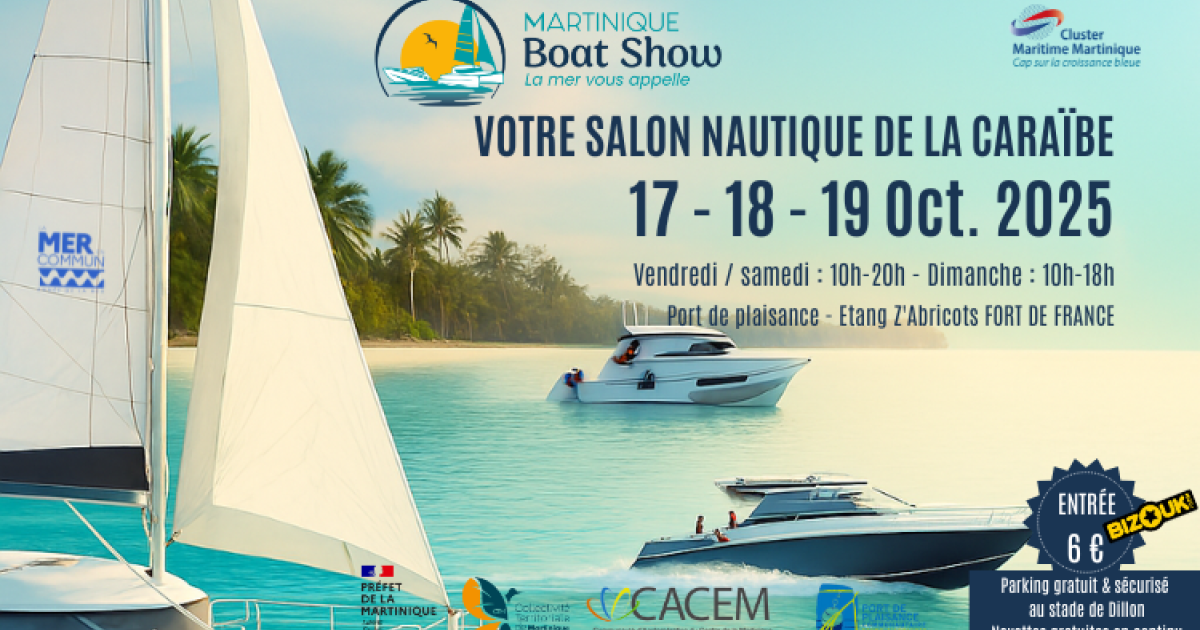     [Publi reportage] Martinique Boat Show 2025 : le grand rendez-vous nautique de la Caraïbe

