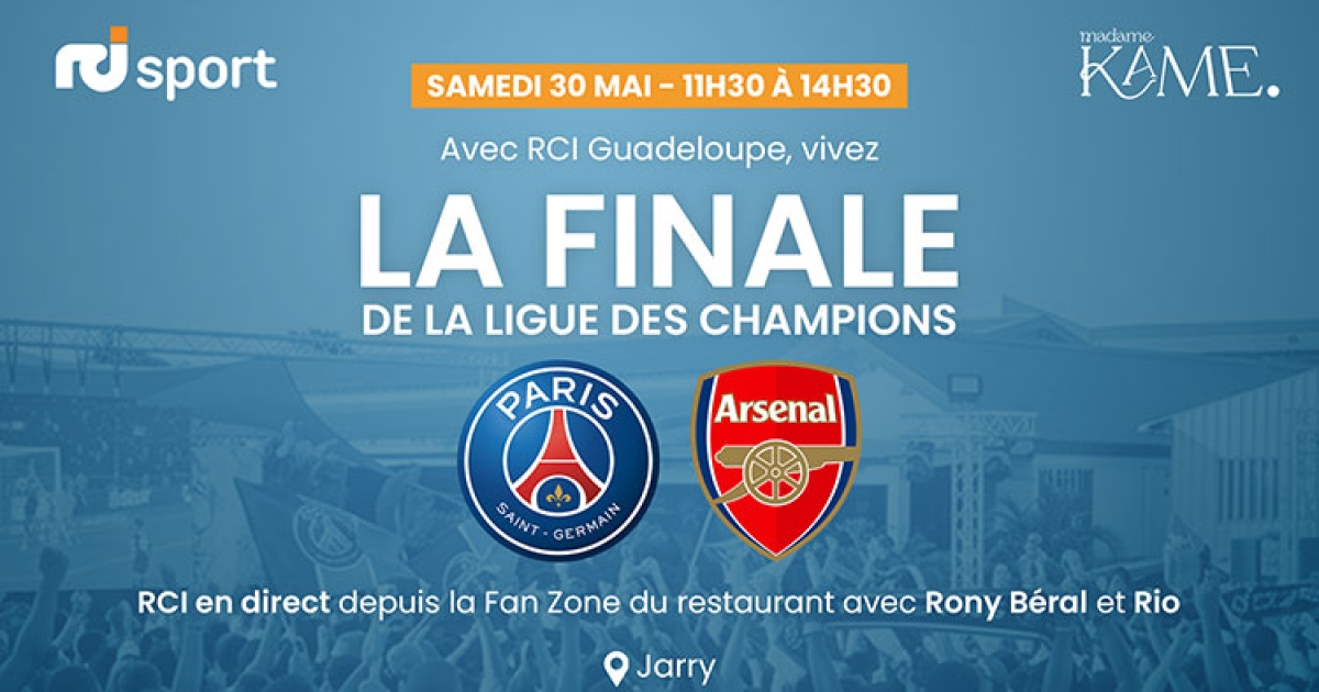     Football : suivez la finale PSG-Arsenal dès 11h30 à la Fan Zone RCI au restaurant Madame Kame à Jarry !

